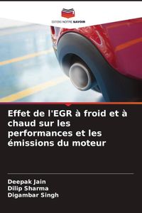 Produktbild: Effet de l'EGR &agrave; froid et &agrave; chaud sur les performances et les &eacute;missions du moteur