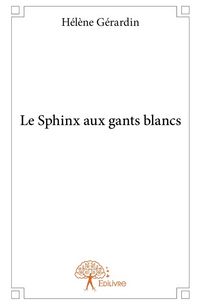 Produktbild: Le sphinx aux gants blancs