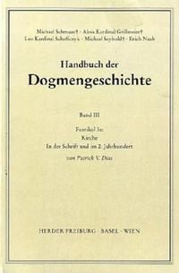 Produktbild: Handbuch der Dogmengeschichte / Bd III: Christologie - Soteriologie - Mariologie. Gnadenlehre / Kirche