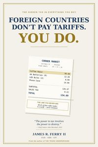 Produktbild: Foreign Countries Don't Pay Tariffs. You Do.