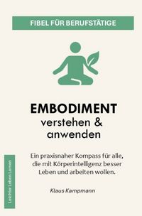 Produktbild: Leichter Leben Lernen Fibel Reihe / Embodiment verstehen &amp; anwenden