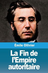 Produktbild: La Fin de l'Empire autoritaire