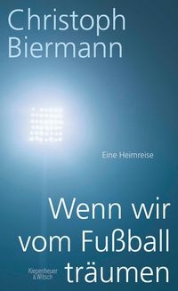 Produktbild: Wenn wir vom Fu&szlig;ball tr&auml;umen