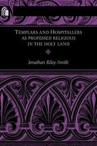 Produktbild: Templars and Hospitallers as Professed Religious in the Holy Land