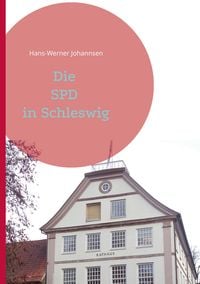 Produktbild: Die SPD In Schleswig