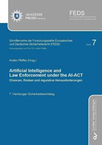Produktbild: Artificial Intelligence and Law Enforcement Under The Ai-Act