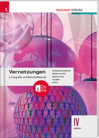 Bild vom Artikel Vernetzungen - Geografie und Wirtschaftskunde IV BAFEP + TRAUNER-DigiBox vom Autor Peter Atzmanstorfer