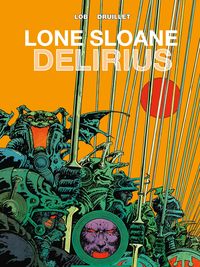 Produktbild: Lone Sloane: Delirius Vol. 1