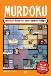 Produktbild: 80 nuovi omicidi misteriosi da risolvere con la logica. Killer a spasso nel tempo