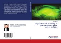 Produktbild: Evaporative self-assembly of gold nanoparticles on various surfaces