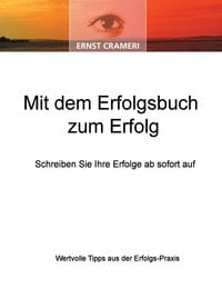 Produktbild: Mit dem Erfolgsbuch zum Erfolg