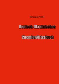Produktbild: Deutsch-Ukrainisches Chemiew&ouml;rterbuch