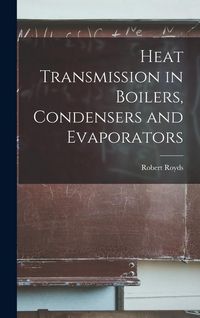 Produktbild: Heat Transmission in Boilers, Condensers and Evaporators