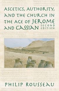 Produktbild: Ascetics, Authority, and the Church in the Age of Jerome and Cassian