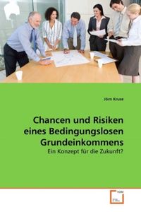 Produktbild: Kruse, J: Chancen und Risiken eines Bedingungslosen Grundein
