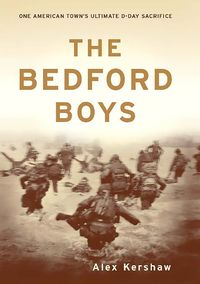 Bild vom Artikel The Bedford Boys vom Autor Alex Kershaw