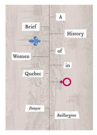 Produktbild: A Brief History of Women in Quebec