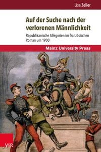 Produktbild: Auf der Suche nach der verlorenen M&auml;nnlichkeit