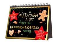 Produktbild: A Pl&auml;tzchen a day keeps the Weihnachtsstress away