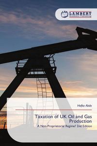 Produktbild: Taxation of UK Oil and Gas Production