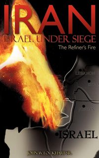Produktbild: IRAN Israel under Siege/The Refiner's Fire