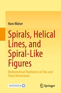 Produktbild: Spirals, Helical Lines, and Spiral-Like Figures