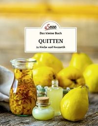Produktbild: Das kleine Buch: Quitten in K&uuml;che und Kosmetik