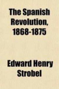 Produktbild: The Spanish Revolution, 1868-1875