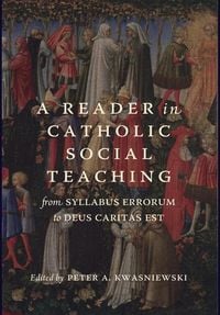 Produktbild: A Reader in Catholic Social Teaching