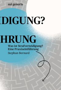 Produktbild: Was ist Strafverteidigung?