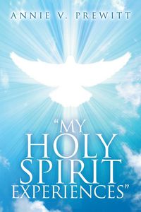 Produktbild: "My Holy Spirit Experiences"