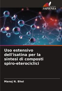 Produktbild: Uso estensivo dell'isatina per la sintesi di composti spiro-eterociclici