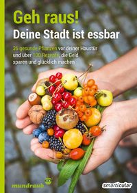 Bild vom Artikel Geh raus! Deine Stadt ist essbar vom Autor 
