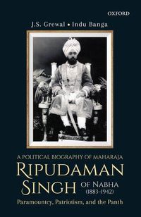 Produktbild: A Political Biography of Maharaja Ripudaman Singh of Nabha
