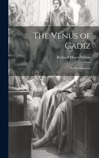 Produktbild: The Venus of Cadiz: An Extravaganza