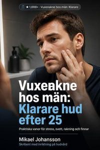 Produktbild: Vuxenakne hos m&auml;n
