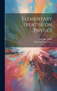 Produktbild: Elementary Treatise on Physics