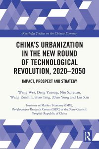 Produktbild: China's Urbanization in the New Round of Technological Revolution, 2020-2050