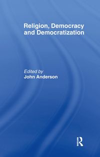 Produktbild: Religion, Democracy and Democratization
