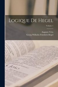 Produktbild: Logique De Hegel; Volume 1