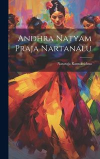 Produktbild: Andhra Natyam Praja Nartanalu
