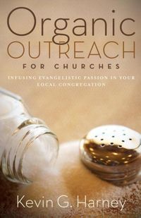 Produktbild: Harney, K: Organic Outreach for Churches