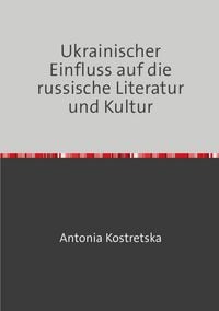 Produktbild: Ukrainischer Einfluss auf die russische Literatur und Kultur
