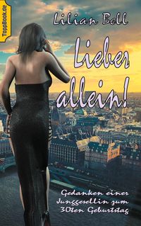 Bild vom Artikel Lieber allein! vom Autor Lilian Bell