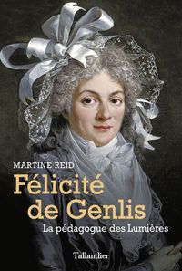 Produktbild: F&eacute;licit&eacute; de Genlis : la p&eacute;dagogue des Lumi&egrave;res