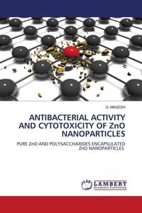 Produktbild: Antibacterial Activity and Cytotoxicity Of Zno Nanoparticles