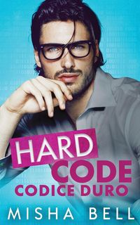 Bild vom Artikel Hard Code - Codice Duro vom Autor Misha Bell