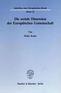 Produktbild: Die soziale Dimension der Europ&auml;ischen Gemeinschaft.