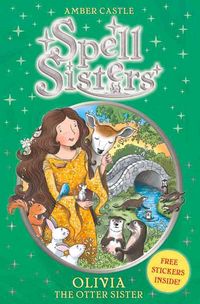 Produktbild: Castle, A: Spell Sisters: Olivia the Otter Sister