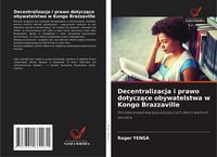 Produktbild: Decentralizacja i prawo dotycz&iquest;ce obywatelstwa w Kongo Brazzaville